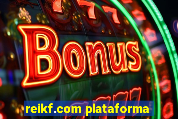 reikf.com plataforma